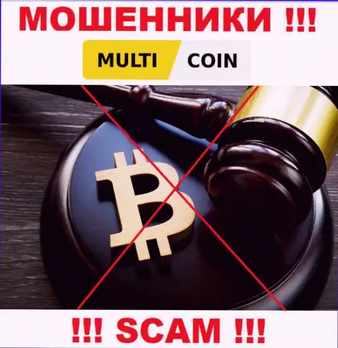 На сайте обманщиков Multi Coin Вы не разыщите данных о регуляторе, его НЕТ !!!