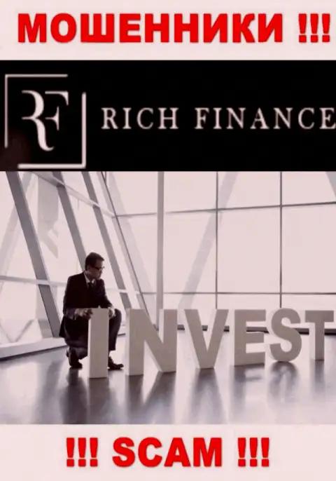Investing - в этой сфере прокручивают свои делишки циничные internet воры Рич Финанс