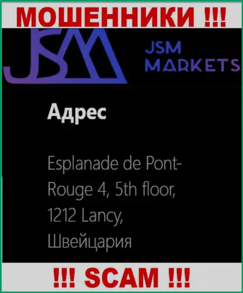 Довольно-таки опасно сотрудничать с интернет обманщиками JSM Markets, они показали липовый официальный адрес