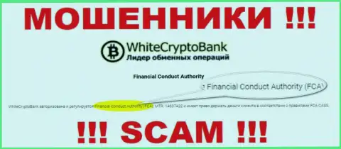 WhiteCryptoBank - это internet ворюги, противозаконные комбинации которых прикрывают тоже мошенники - FCA