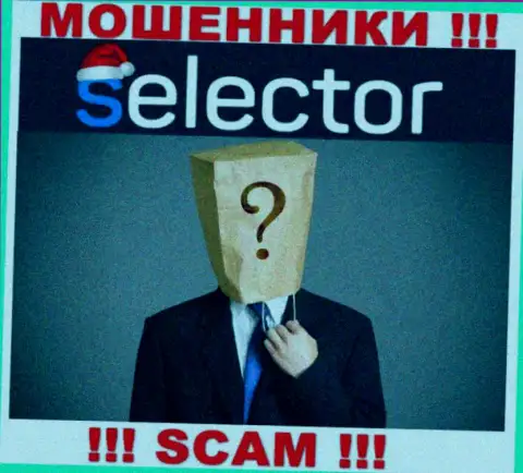 Нет ни малейшей возможности выяснить, кто же является прямым руководством компании Selector Gg - это однозначно аферисты
