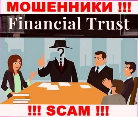 Не работайте совместно с аферистами Financial-Trust Ru - нет инфы об их непосредственных руководителях