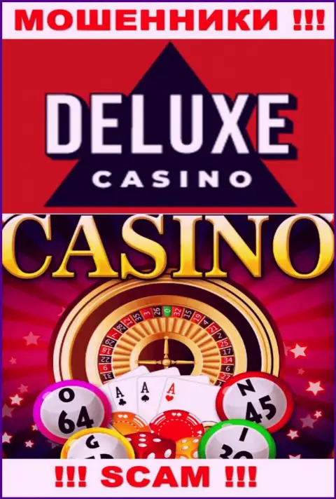 Deluxe Casino - это циничные internet-махинаторы, сфера деятельности которых - Казино